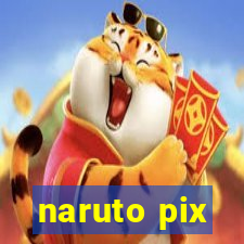 naruto pix