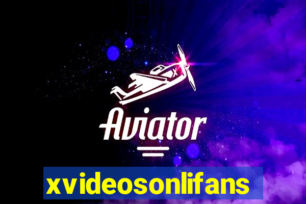 xvideosonlifans