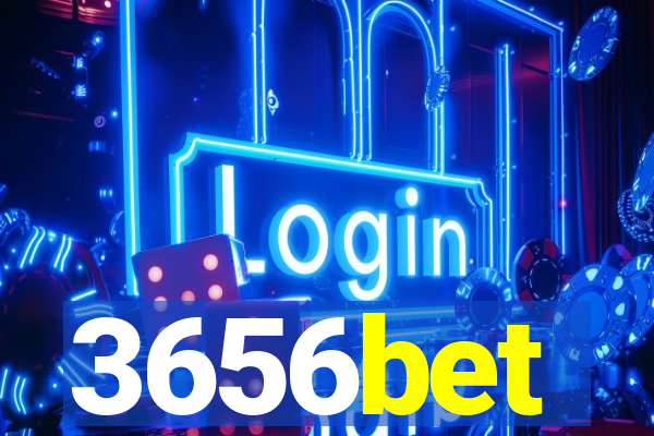 3656bet