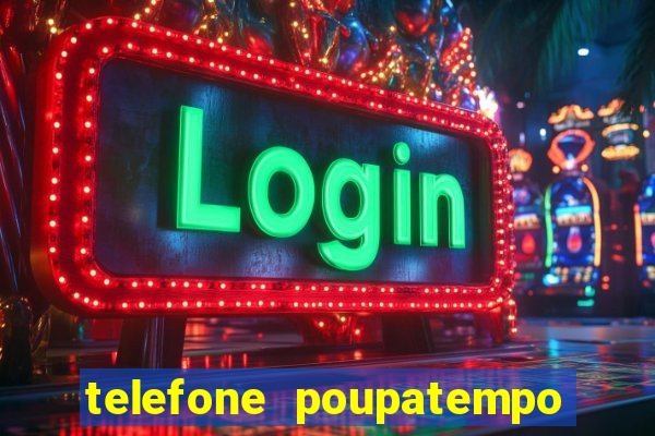 telefone poupatempo de itaquera