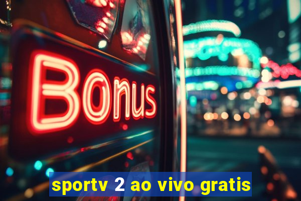 sportv 2 ao vivo gratis