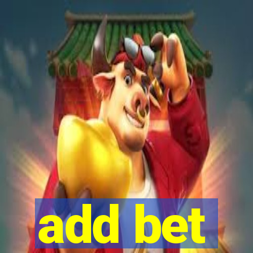 add bet