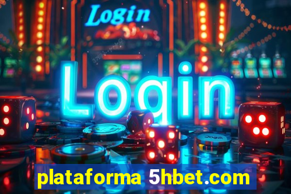 plataforma 5hbet.com