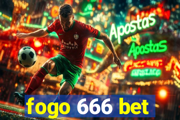 fogo 666 bet