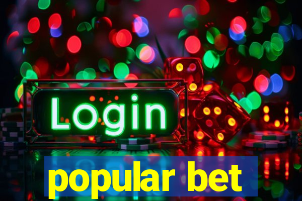 popular bet