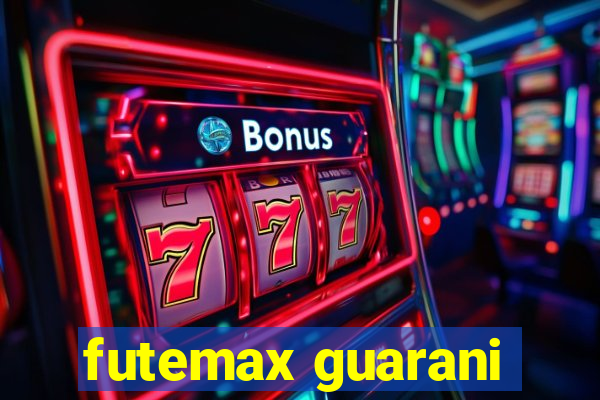 futemax guarani