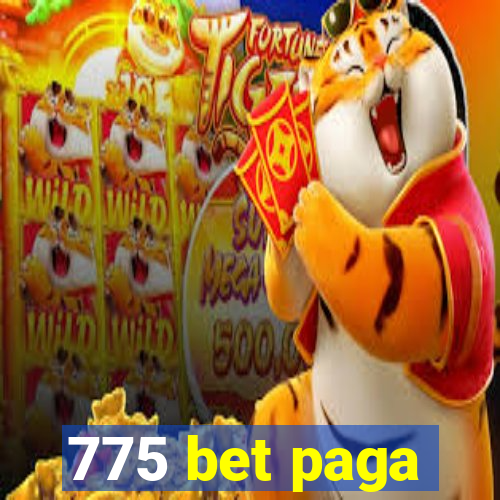775 bet paga