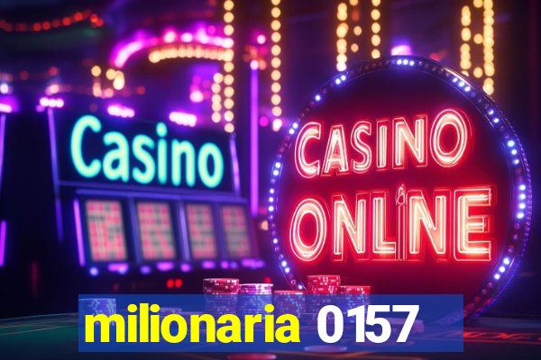 milionaria 0157
