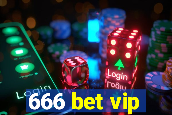666 bet vip