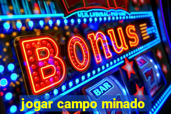 jogar campo minado
