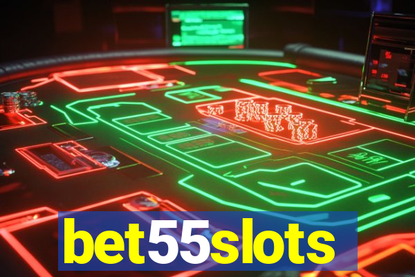 bet55slots