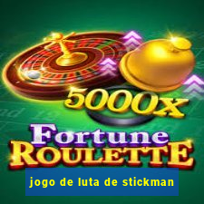 jogo de luta de stickman