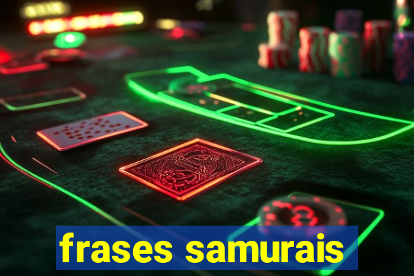 frases samurais