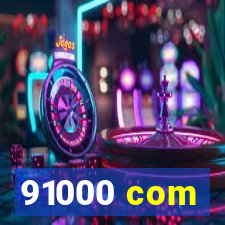 91000 com