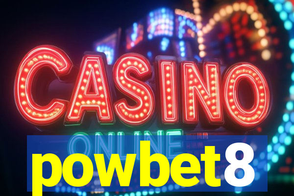 powbet8