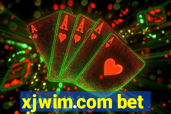 xjwim.com bet