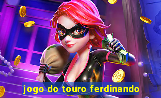 jogo do touro ferdinando