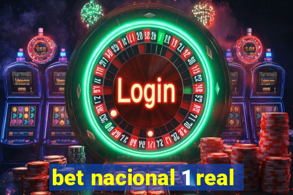 bet nacional 1 real