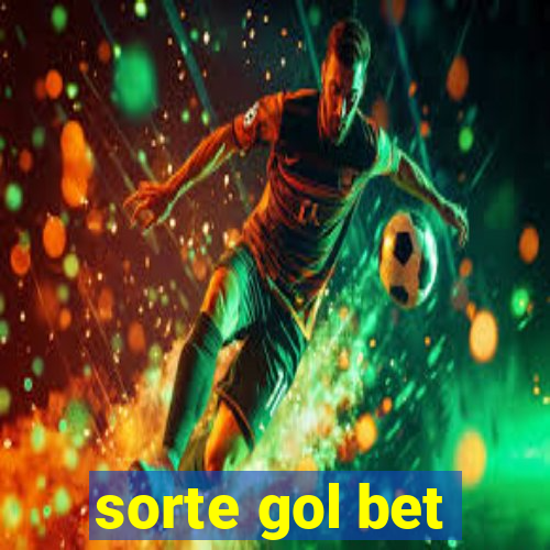 sorte gol bet