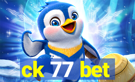 ck 77 bet