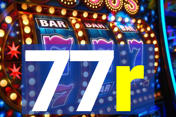 77r