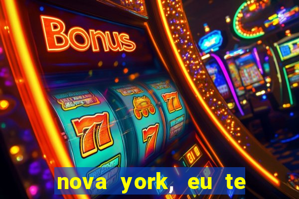 nova york, eu te amo filme completo dublado