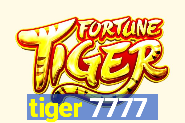 tiger 7777