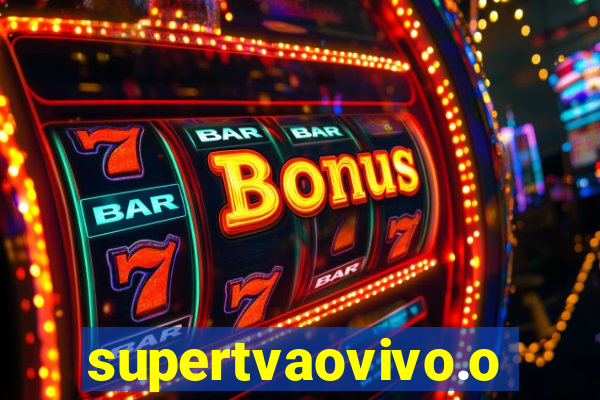 supertvaovivo.oi