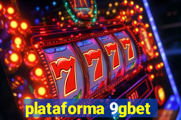 plataforma 9gbet