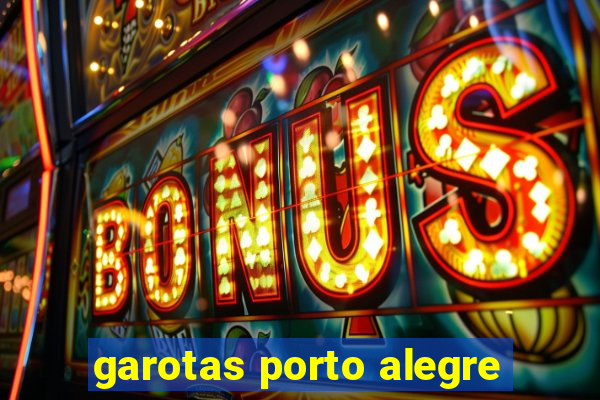 garotas porto alegre
