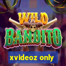 xvideoz only