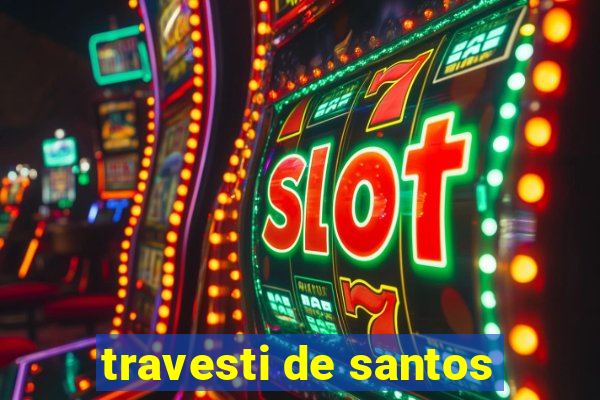 travesti de santos