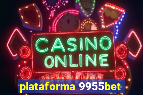 plataforma 9955bet