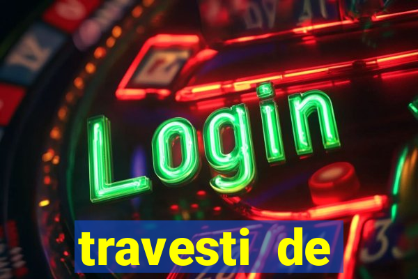 travesti de programa em salvador
