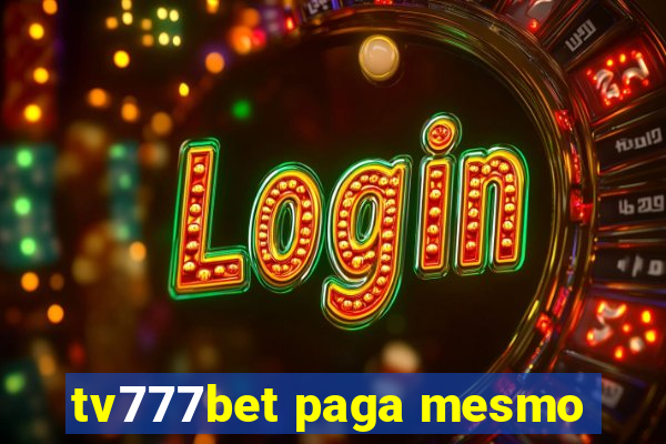 tv777bet paga mesmo