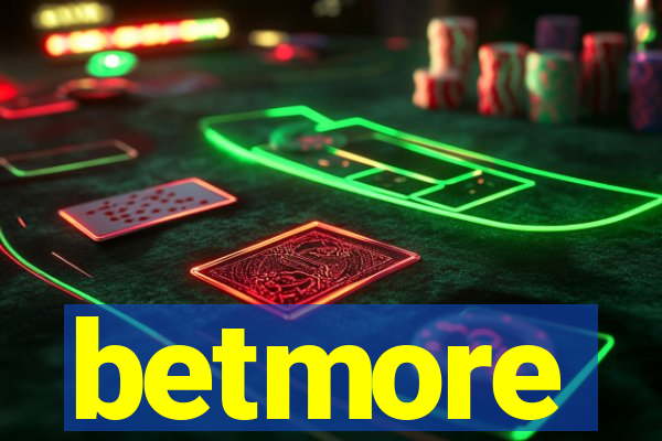 betmore