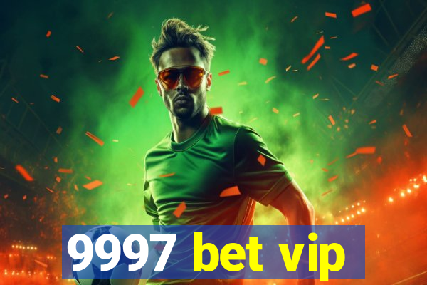9997 bet vip