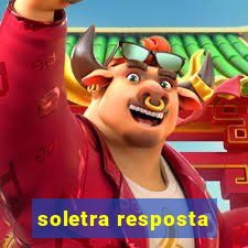 soletra resposta