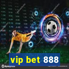 vip bet 888