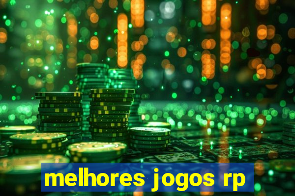 melhores jogos rp