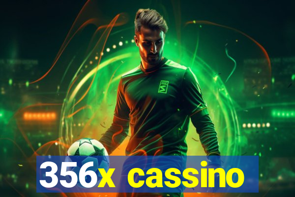 356x cassino