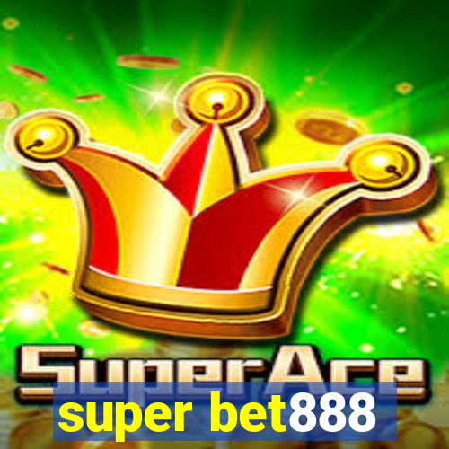super bet888