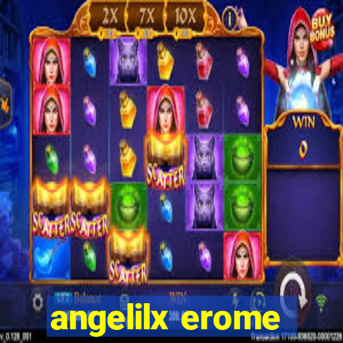 angelilx erome