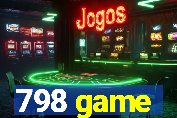 798 game