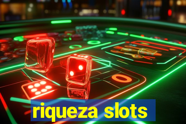 riqueza slots