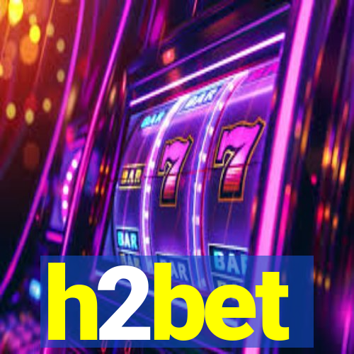 h2bet