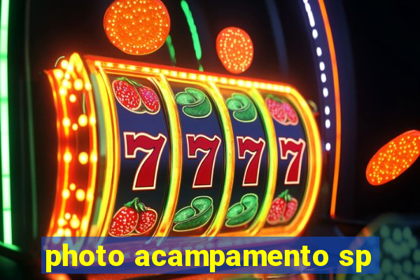 photo acampamento sp