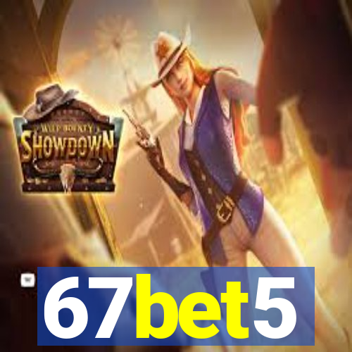 67bet5