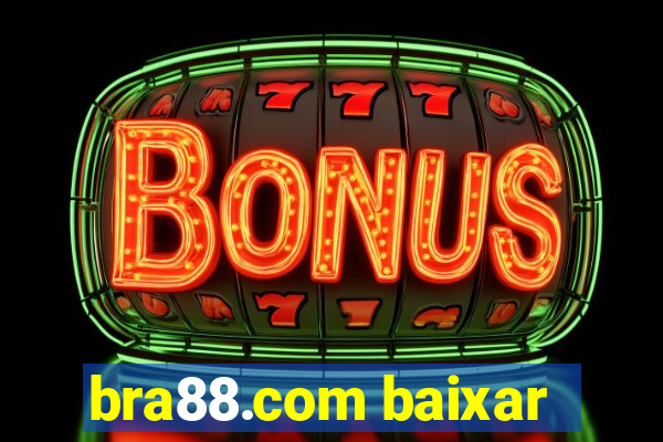 bra88.com baixar