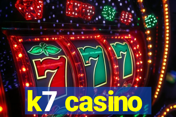 k7 casino